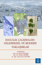 BAĞCILIK ÇALIŞMALARI: GELENEKSEL VE MODERN YAKLAŞIMLAR