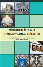 MİMARLIKTA İNCE YAPI TEMEL KAVRAMLAR VE İLKELER