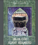  İslam dini həyat nizamıdır
