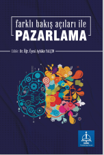 FARKLI BAKIŞ AÇILARI İLE PAZARLAMA