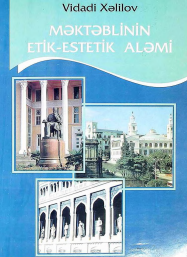 Məktəblinin etik-estetik aləmi
