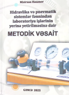 Hidravlika və pnevmatik sistemlər fənnindən laboratoriya işlərinin yerinə yetirilməsinə dair metodik vəsait