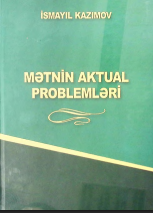  Mətnin aktual problemləri (Azərbaycan dilinin yeni sintaksisi)
