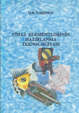  Cihаz elementlərinin hаzırlаnmа teхnologiyаsı