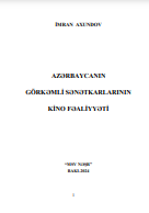 Azərbaycanın görkəmli sənətkarlarının kino fəaliyyəti. Monoqrafiya