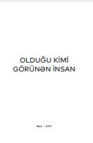 Olduğu kimi görünən insan