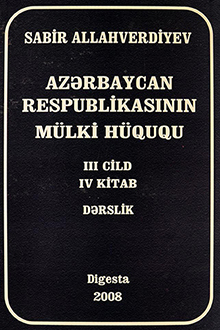 Azərbaycan Respublikasının mülki hüququ: III cild