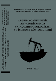 Azərbaycanın dəniz akvatoriyasında neft-qaz yataqların geologiyası və işlənmə göstəriciləri