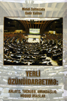 Yerli özünüidarəetmə: anlayış, təcrübə, əməkdaşlıq, hüquqi əsaslar