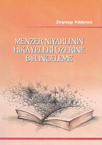 Menzer Niyarlı'nın hikâyeleri üzerine bir inceleme