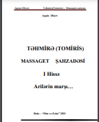 Təhmirə: Tomiris: Massaget şahzadəsi: I hissə