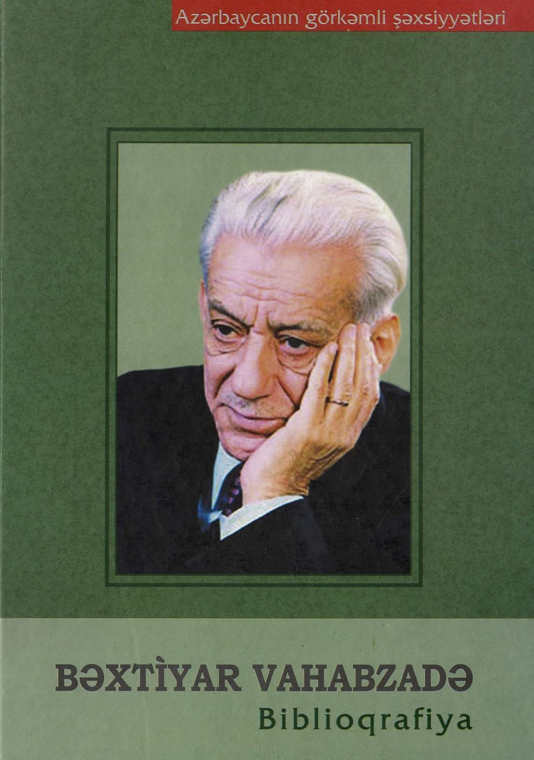 Bəxtiyar Vahabzadə (Vahabzadə Bəxtiyar Mahmud oğlu) : biblioqrafiya /Azərb. Resp. Mədəniyyət və Turizm Nazirliyi, M. F. Axundov ad. Azərb. Milli Kitabxanası ; tərt. ed.: M. Vəliyeva, S. Əsədova, G. Misirova ; ixt. red. və burax. məsul K. Tahirov ; red. G