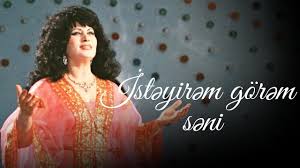  İstəyirəm görəm səni
